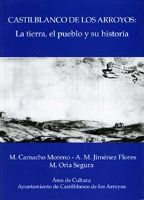 Books Frontpage Castilblanco de los Arroyos: La tierra, el pueblo y su historia