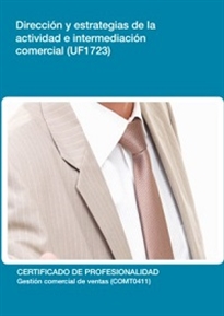 Books Frontpage Dirección y estrategias de la actividad e intermediación comercial (UF1723)