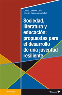 Books Frontpage Sociedad, literatura y educación: propuestas para el desarrollo de una juventud resiliente