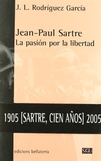Books Frontpage Jean-Paul Sartre: la pasión por la libertad