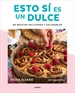 Front pageEsto sí es un dulce. 80 recetas deliciosas y saludables