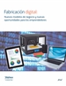 Front pageFabricación digital: Nuevos modelos de negocio y nuevas oportunidades para los e