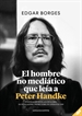 Front pageEl hombre no mediático que leía a Peter Handke