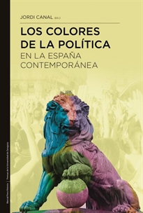 Books Frontpage Los colores de la política en la España contemporánea