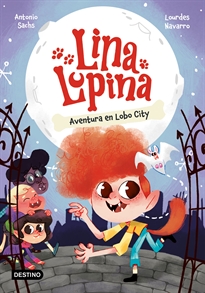 Books Frontpage Lina Lupina 1. Aventura en Lobo City