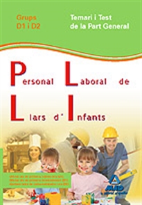 Books Frontpage Personal laboral de llars d¿infants de la generalitat de catalunya. Grups d1 i d2. Temari i test part general.
