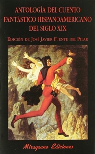 Books Frontpage Antología del cuento fantástico hispanoamericano del siglo XIX