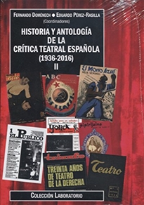 Books Frontpage Historia y antología de la crítica teatral española (1936-2016). Volumen II