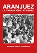 Front pageAranjuez. La transición (1975-1982)
