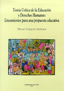 Books Frontpage Teoría crítica de la Educación y Derechos Humanos: Lineamientos para una propuesta educativa