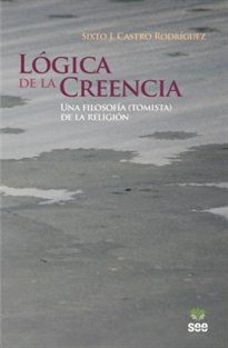 Books Frontpage Lógica de la Creencia. Una filosofía (tomista) de la religión