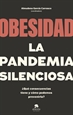 Portada del libro Obesidad, la pandemia silenciosa