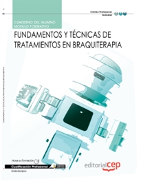 Books Frontpage Cuaderno del Alumno Fundamentos y Técnicas de tratamientos en Braquiterapia. Cualificaciones Profesionales