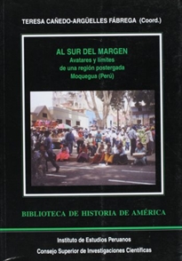 Books Frontpage Al sur del margen: avatares y límites de una región postergada, Moquegua (Perú)