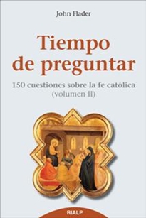 Books Frontpage Tiempo de preguntar II. 150 cuestiones sobre la fe católica