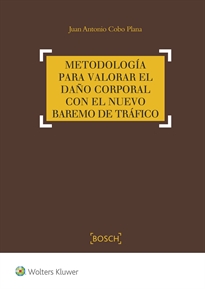 Books Frontpage Metodología para valorar el daño corporal en el nuevo baremo de tráfico