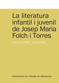 Books Frontpage La literatura infantil i juvenil de Josep Maria Folch i Torres