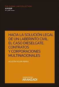 Books Frontpage Hacia la solución legal de un laberinto civil. El caso Dieselgate. Contratos y corporaciones multinacionales (Papel + e-book)