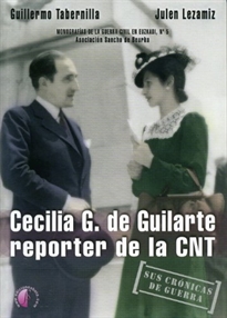 Books Frontpage Cecilia G. de Guilarte, reporter de la CNT: sus crónicas de guerra
