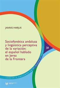 Books Frontpage Sociofonética andaluza y lingüística perceptiva de la variación