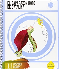Books Frontpage Cuaderno de Vacaciones 1 º Primaria-El Caparazón roto de Catalina