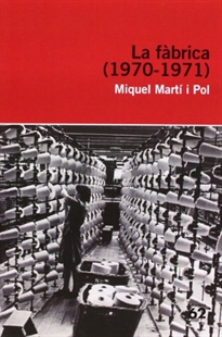 Books Frontpage La fàbrica (1970-1971)