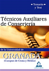 Books Frontpage Técnicos auxiliares de conserjería de la universidad de granada (campus de ceuta y melilla). Temario y test