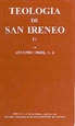 Front pageTeología de San Ireneo. IV: Traducción y comentario del libro IV del Adversus haereses