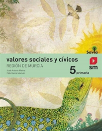 Books Frontpage Valores sociales y cívicos. 5 Primaria. Savia. Murcia