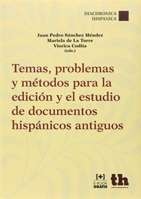 Books Frontpage Temas, Problemas y Métodos Para la Edición y el Estudio de Documentos Hispánicos Antiguos