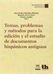 Front pageTemas, Problemas y Métodos Para la Edición y el Estudio de Documentos Hispánicos Antiguos