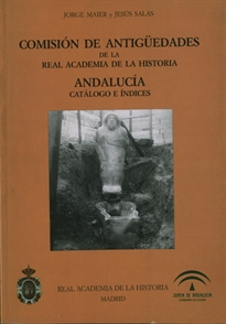 Books Frontpage Comisión de Antigüedades de la R.A.H.ª - Andalucía. Catálogo e índices.