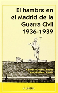 Books Frontpage El hambre en el Madrid de la Guerra Civil 1936-1939