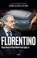 Front pageFlorentino. Viaje hacia el Real Madrid del siglo XXI