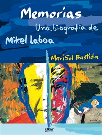 Books Frontpage Memorias. Una biografía de Mikel Laboa