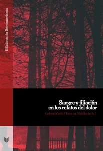 Books Frontpage Sangre y filiación en los relatos del dolor