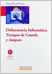Books Frontpage Delincuencia informática. Tiempos de cautela y amparo