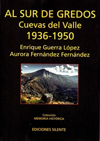 Books Frontpage Al sur de Gredos. Cuevas del Valle 1936-1950