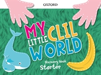 Books Frontpage My Little CLIL World. Starter. Discovery Book