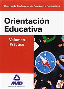 Books Frontpage Cuerpo de Profesores de Enseñanza Secundaria Orientación Educativa. Volumen Práctico