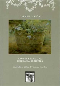 Books Frontpage Carmen Laffón. Apuntes para una biografía artística