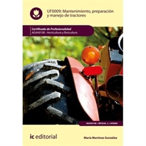 Books Frontpage Mantenimiento, preparación y manejo de tractores. AGAH0108 - Horticultura y floricultura