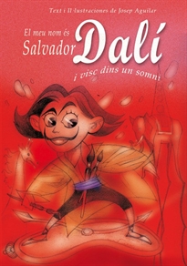 Books Frontpage El meu nom és Salvador Dalí i visc dins un somni