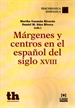 Front pageMárgenes y Centros en el Español del Siglo XVIII