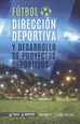 Front pageFútbol: Dirección deportiva y desarrollo de proyectos deportivos