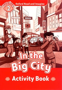 Books Frontpage Oxford Read and ImagIne 2. In the Big City Activity Book