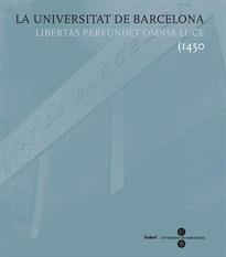 Books Frontpage La Universitat de Barcelona. Libertas perfundet omnia luce (1450