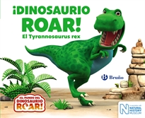 Books Frontpage ¡Dinosaurio Roar! El Tyrannosaurus rex