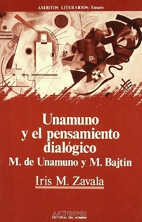Books Frontpage Unamuno y el pensamiento dialógico: M. de Unamuno y M. Batjin