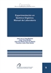 Front pageExperimentación en química orgánica. Manual de laboratorio